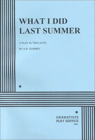 What I Did Last Summer A Play in Two Acts N/A 9780822212362 Front Cover