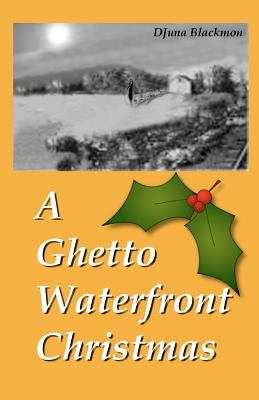 Ghetto Waterfront Christmas N/A 9780971994362 Front Cover