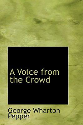 Voice from the Crowd  2009 9781110017362 Front Cover