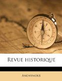 Revue Historique  N/A 9781176952362 Front Cover