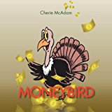 Moneybird  N/A 9781469191362 Front Cover