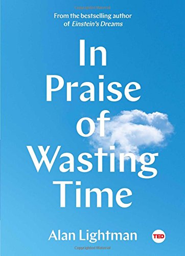 In Praise of Wasting Time   2018 9781501154362 Front Cover