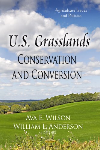 U.s. Grasslands: Conservation and Conversion  2013 9781622570362 Front Cover