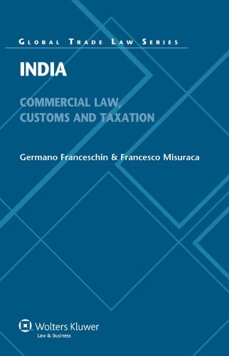 India Commercial Law Customs and Taxation  2011 9789041128362 Front Cover