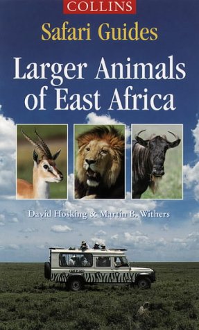 Collins Safari Guide Larger Animals of Eastern Africa  1996 9780002200363 Front Cover