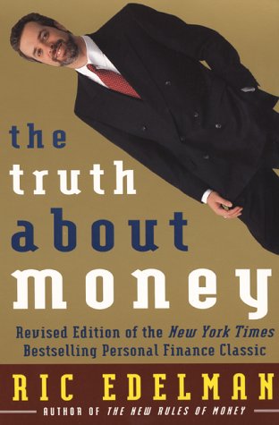 Truth about Money Because Money Doesn't Come with Instructions 2nd 1998 (Revised) 9780060956363 Front Cover