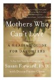 Mothers Who Can't Love A Healing Guide for Daughters N/A 9780062204363 Front Cover