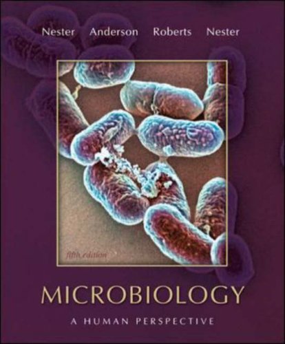 Microbiology A Human Perspective 5th 2007 (Revised) 9780073305363 Front Cover