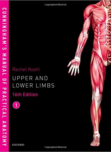 Cunningham's Manual of Practical Anatomy VOL 1 Upper and Lower Limbs  16th 2017 9780198749363 Front Cover