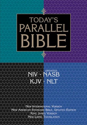 Today's Parallel Bible NIV, NASB, Updated Edition KJV, NLT  2000 9780310918363 Front Cover