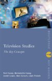 Television Studies The Key Concepts  2002 9780415172363 Front Cover