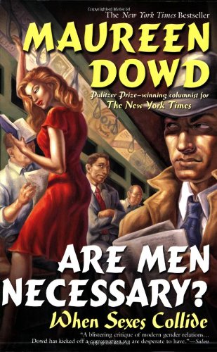 Are Men Necessary? When Sexes Collide N/A 9780425212363 Front Cover