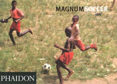 Magnum Football Magnum Soccer  2002 9780714842363 Front Cover