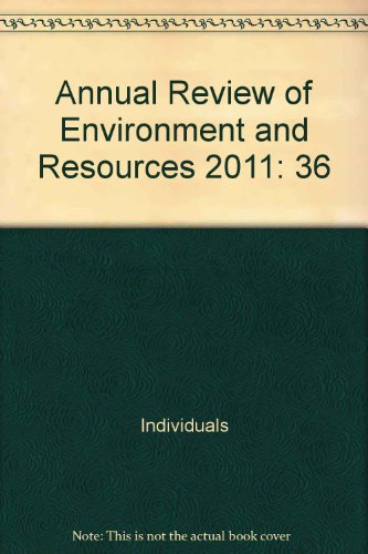 Annual Review of Environment and Resources   2011 9780824323363 Front Cover