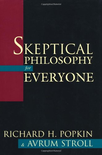 Skeptical Philosophy for Everyone   2001 9781573929363 Front Cover
