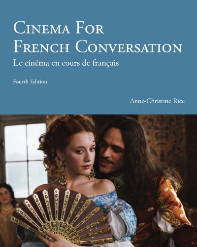 Cinema for French Conversation  4th 2013 (Revised) 9781585106363 Front Cover