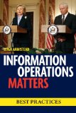 Information Operations Matters Best Practices  2010 9781597974363 Front Cover