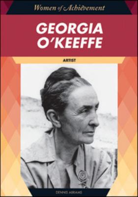 Georgia O'Keeffe Artist 2nd 2009 (Revised) 9781604133363 Front Cover