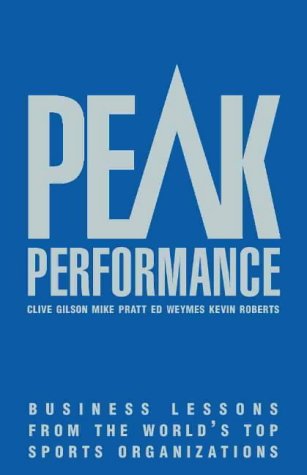 Peak Performance Business Lessons from the World's Top Sports Organizations  2000 9780002571364 Front Cover