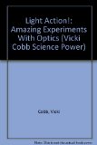 Light Action! : Amazing Experiments with Optics N/A 9780060214364 Front Cover