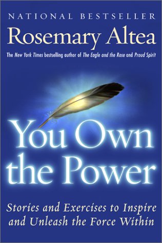 You Own the Power Stories and Exercises to Inspire and Unleash the Force Within  2000 9780060959364 Front Cover