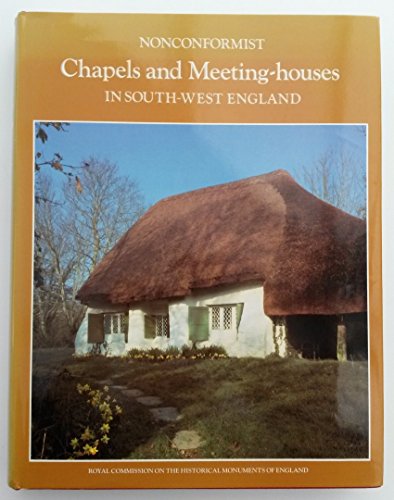 Nonconformist Chapels and Meeting-Houses in South-West England   1991 9780113000364 Front Cover