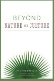 Beyond Nature and Culture   2013 9780226212364 Front Cover