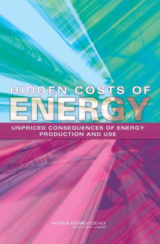 Hidden Costs of Energy: Unpriced Consequences of Energy Production and Use (Uncorrected Copy)  2009 9780309146364 Front Cover