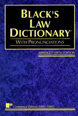 Black's Law Dictionary : Definitions of the Terms and Phrases of American and English Jurisprudence, Ancient and Modern 6th 9780314885364 Front Cover