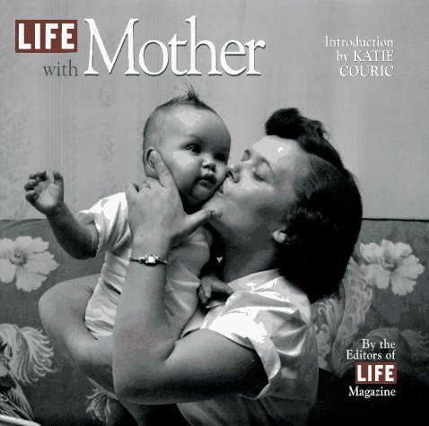 Life with Mother N/A 9780316526364 Front Cover