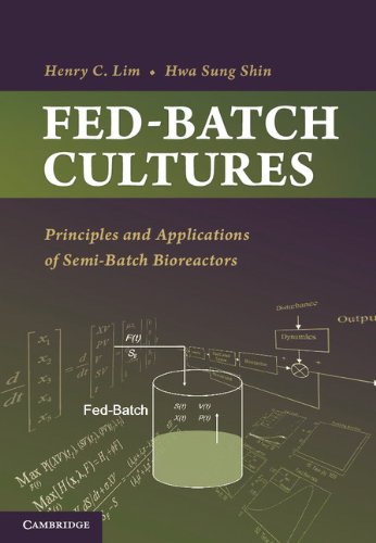 Fed-Batch Cultures: Principles and Applications of Semi-batch Bioreactors  2013 9780521513364 Front Cover