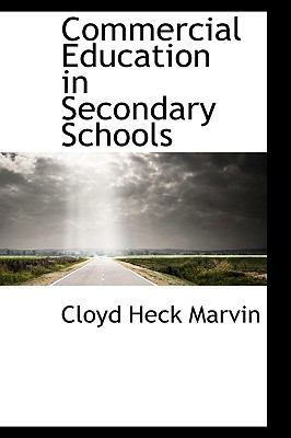 Commercial Education in Secondary Schools  2009 9781110112364 Front Cover