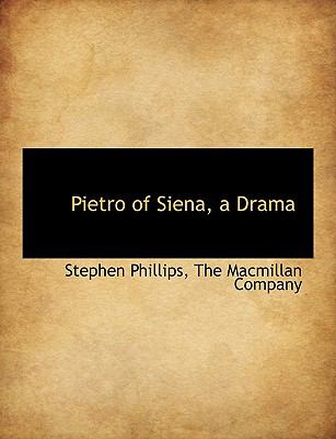 Pietro of Siena, a Drama N/A 9781140276364 Front Cover