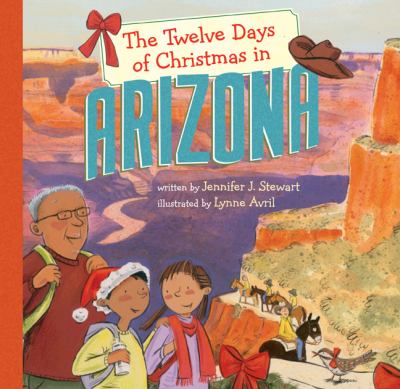 Twelve Days of Christmas in Arizona   2010 9781402770364 Front Cover