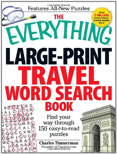Everything Large-Print Travel Word Search Book Find Your Way Through 150 Easy-To-read Puzzles  2011 (Large Type) 9781440527364 Front Cover