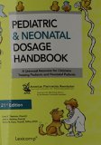 Pediatric & Neonatal Dosage Handbook: Us Standard Edition  2014 9781591953364 Front Cover