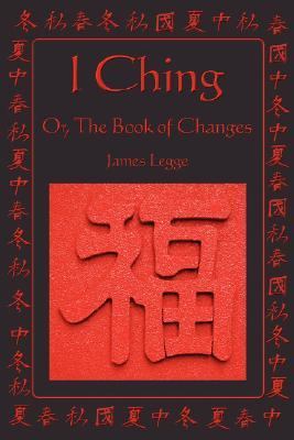 I Ching Or, the Book of Changes N/A 9781604590364 Front Cover