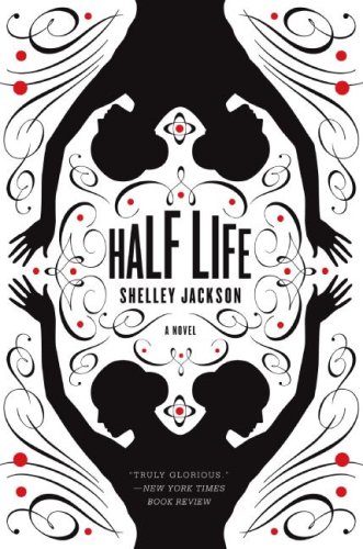 Half Life A Novel N/A 9780060882365 Front Cover