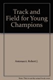 Track and Field for Young Champions N/A 9780070021365 Front Cover