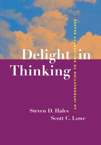 Delight in Thinking An Introduction to Philosophy Reader  2007 9780073129365 Front Cover