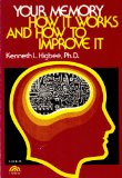 Your Memory How It Works and How to Improve It  1977 9780139801365 Front Cover