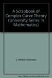 Scrapbook of Complex Curve Theory   1980 9780306405365 Front Cover