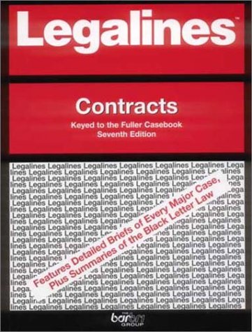 Legalines on Contracts,- Keyed to Fuller  7th 2002 (Revised) 9780314143365 Front Cover