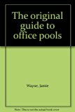 Office Pools : How to Run Them, How to Play Them, How to Win Them N/A 9780385194365 Front Cover