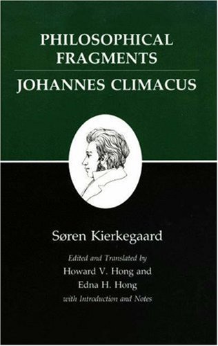 Kierkegaard's Writings, VII, Volume 7 Philosophical Fragments, or a Fragment of Philosophy/Johannes Climacus, or de Omnibus Dubitandum Est. (Two Books in One Volume)  1986 9780691020365 Front Cover