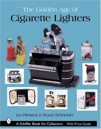 Golden Age of Cigarette Lighters   2003 9780764319365 Front Cover