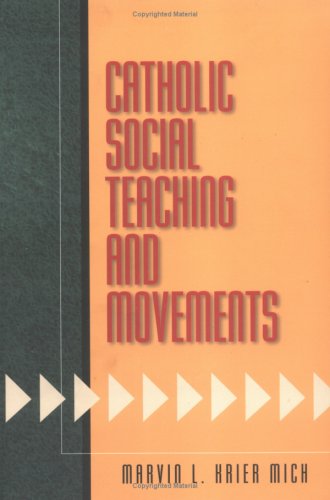 Catholic Social Teaching and Movements 1st 9780896229365 Front Cover