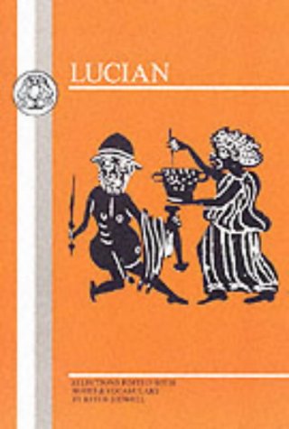 Lucian: Selections  N/A 9780906515365 Front Cover