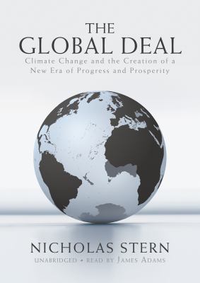 The Global Deal: Climate Change and the Creation of a New Era of Progress and Prosperity: Library Edition  2009 9781433265365 Front Cover