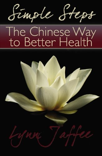 Simple Steps The Chinese Way to Better Health N/A 9781439218365 Front Cover